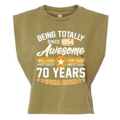 Being Totally Awesome Special Edition Since 1954 70 Years Birthday Garment-Dyed Women's Muscle Tee