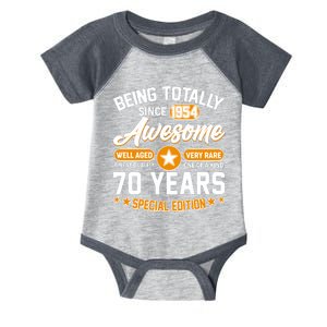 Being Totally Awesome Special Edition Since 1954 70 Years Birthday Infant Baby Jersey Bodysuit