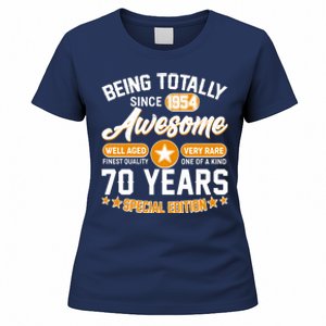 Being Totally Awesome Special Edition Since 1954 70 Years Birthday Women's T-Shirt