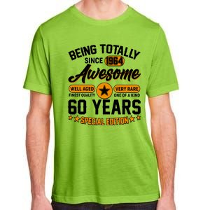 Being Totally Awesome Special Edition Since 1964 60 Years Birthday Adult ChromaSoft Performance T-Shirt