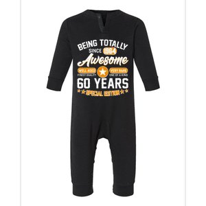 Being Totally Awesome Special Edition Since 1964 60 Years Birthday Infant Fleece One Piece