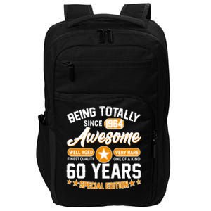 Being Totally Awesome Special Edition Since 1964 60 Years Birthday Impact Tech Backpack