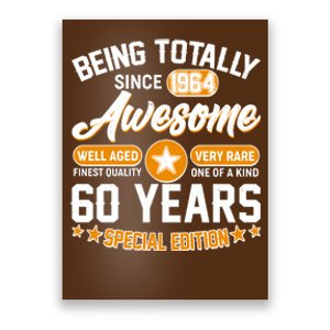 Being Totally Awesome Special Edition Since 1964 60 Years Birthday Poster