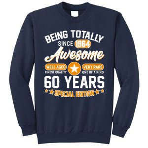 Being Totally Awesome Special Edition Since 1964 60 Years Birthday Sweatshirt