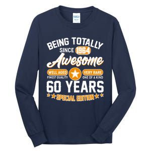 Being Totally Awesome Special Edition Since 1964 60 Years Birthday Tall Long Sleeve T-Shirt