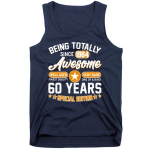 Being Totally Awesome Special Edition Since 1964 60 Years Birthday Tank Top