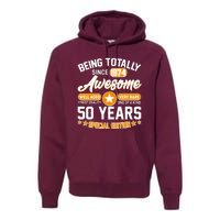 Being Totally Awesome Special Edition Since 1974 50 Years Birthday Premium Hoodie