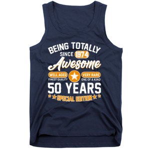 Being Totally Awesome Special Edition Since 1974 50 Years Birthday Tank Top