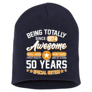 Being Totally Awesome Special Edition Since 1974 50 Years Birthday Short Acrylic Beanie