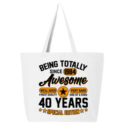 Being Totally Awesome Special Edition Since 1984 40 Years Birthday 25L Jumbo Tote