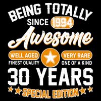 Being Totally Awesome Special Edition Since 1994 30 Years Birthday Sustainable Bucket Hat