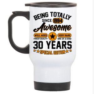 Being Totally Awesome Special Edition Since 1994 30 Years Birthday Stainless Steel Travel Mug