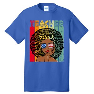 Black Teacher Afro Juneteenth Black History Month Funny Gift Tall T-Shirt