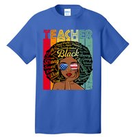 Black Teacher Afro Juneteenth Black History Month Funny Gift Tall T-Shirt