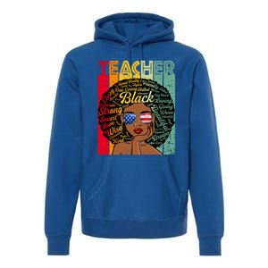 Black Teacher Afro Juneteenth Black History Month Funny Gift Premium Hoodie