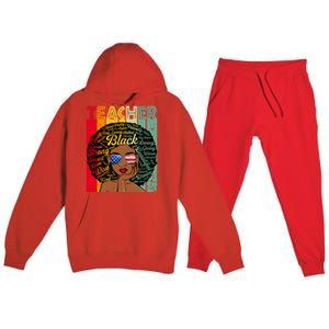 Black Teacher Afro Juneteenth Black History Month Funny Gift Premium Hooded Sweatsuit Set