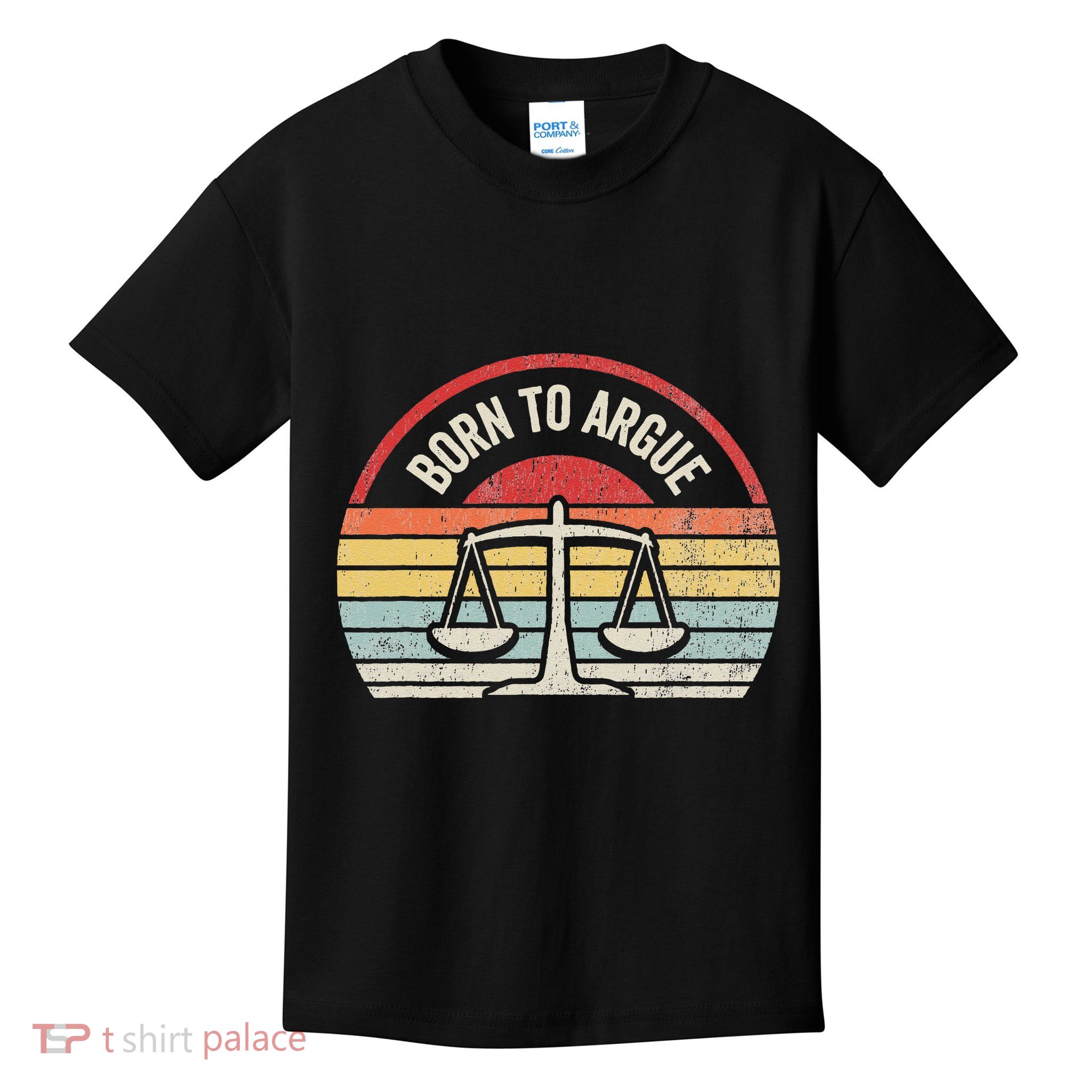 Born To Argue Scales Of Justice Kids T-Shirt