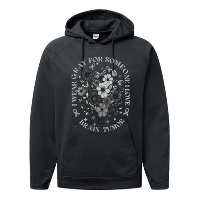 Brain Tumor Awareness Wildflower I Wear Gray For Brain Tumor Performance Fleece Hoodie