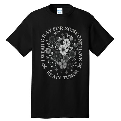 Brain Tumor Awareness Wildflower I Wear Gray For Brain Tumor Tall T-Shirt