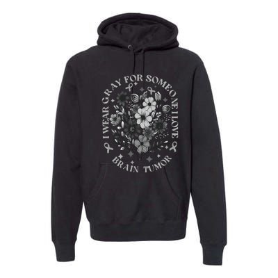 Brain Tumor Awareness Wildflower I Wear Gray For Brain Tumor Premium Hoodie