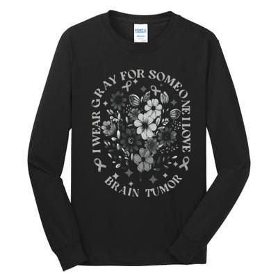 Brain Tumor Awareness Wildflower I Wear Gray For Brain Tumor Tall Long Sleeve T-Shirt