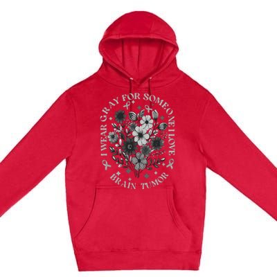 Brain Tumor Awareness Wildflower I Wear Gray For Brain Tumor Premium Pullover Hoodie