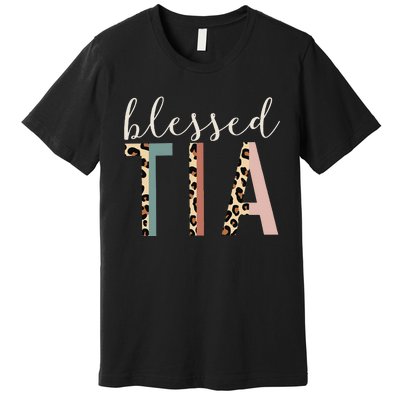 Blessed Tia Aunt Cute Leopard Print Premium T-Shirt