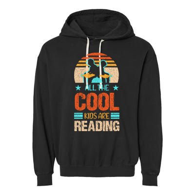 Bookaholic Teachers All The Cool Are Reading Books Read Meaningful Gift Garment-Dyed Fleece Hoodie