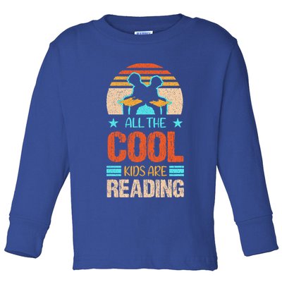 Bookaholic Teachers All The Cool Are Reading Books Read Meaningful Gift Toddler Long Sleeve Shirt