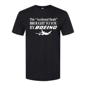 Barelylegalclothing This Accidental Death Brought To You By Boeing Softstyle CVC T-Shirt