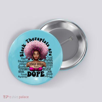 Black Therapists Are Dope Floral Afro Black Queen Cool Gift Button