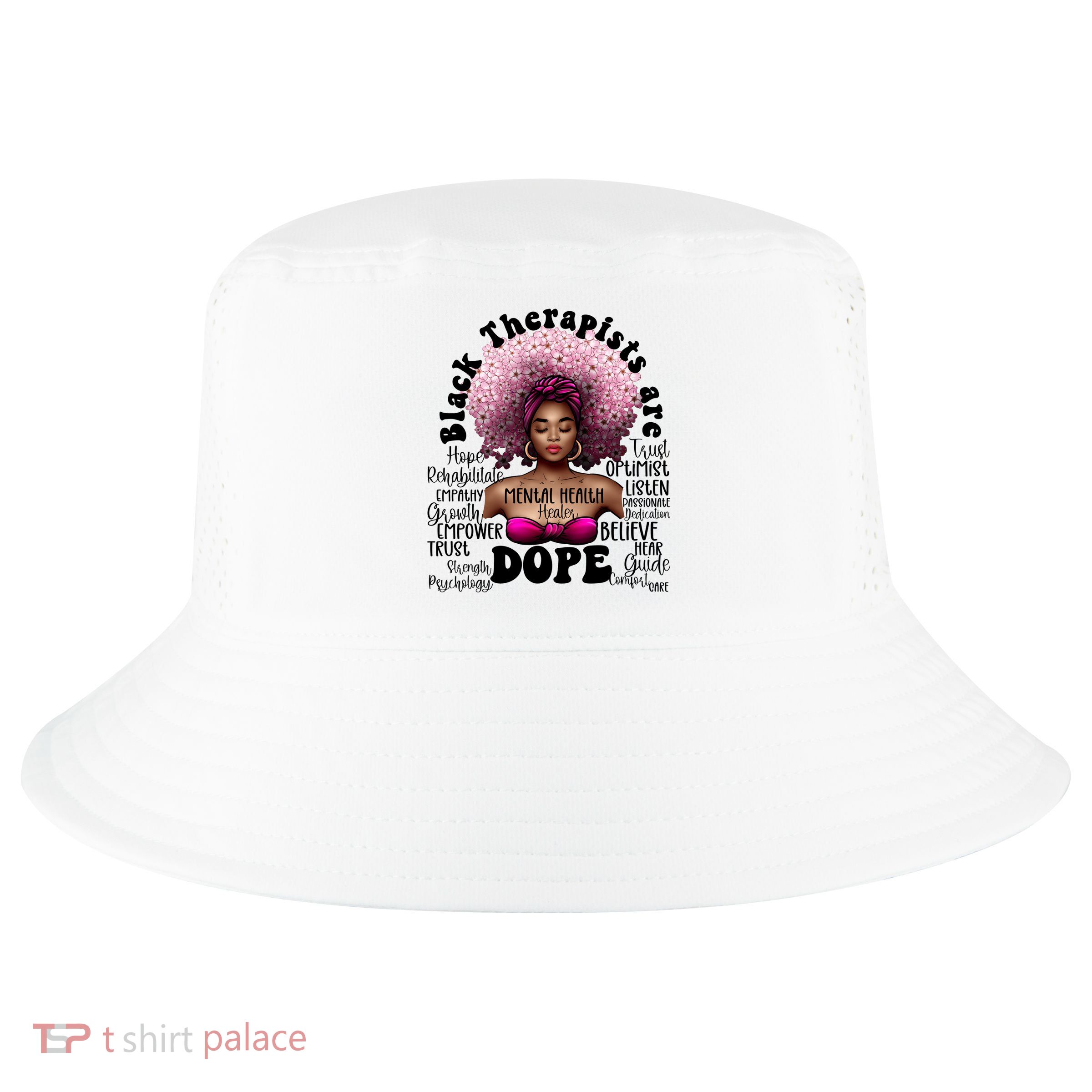 Black Therapists Are Dope Floral Afro Black Queen Cool Gift Cool Comfort Performance Bucket Hat