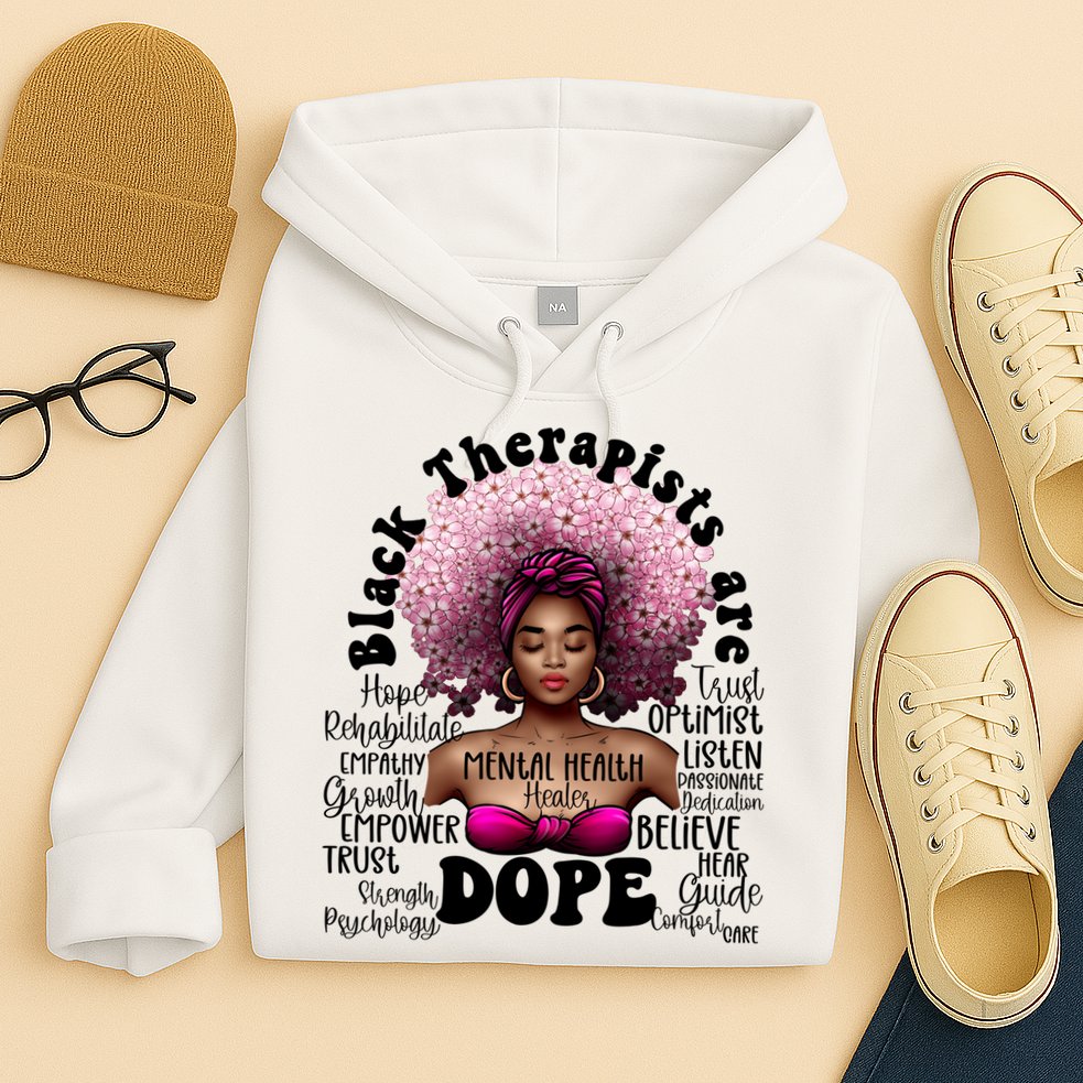 Black Therapists Are Dope Floral Afro Black Queen Cool Gift Hoodie