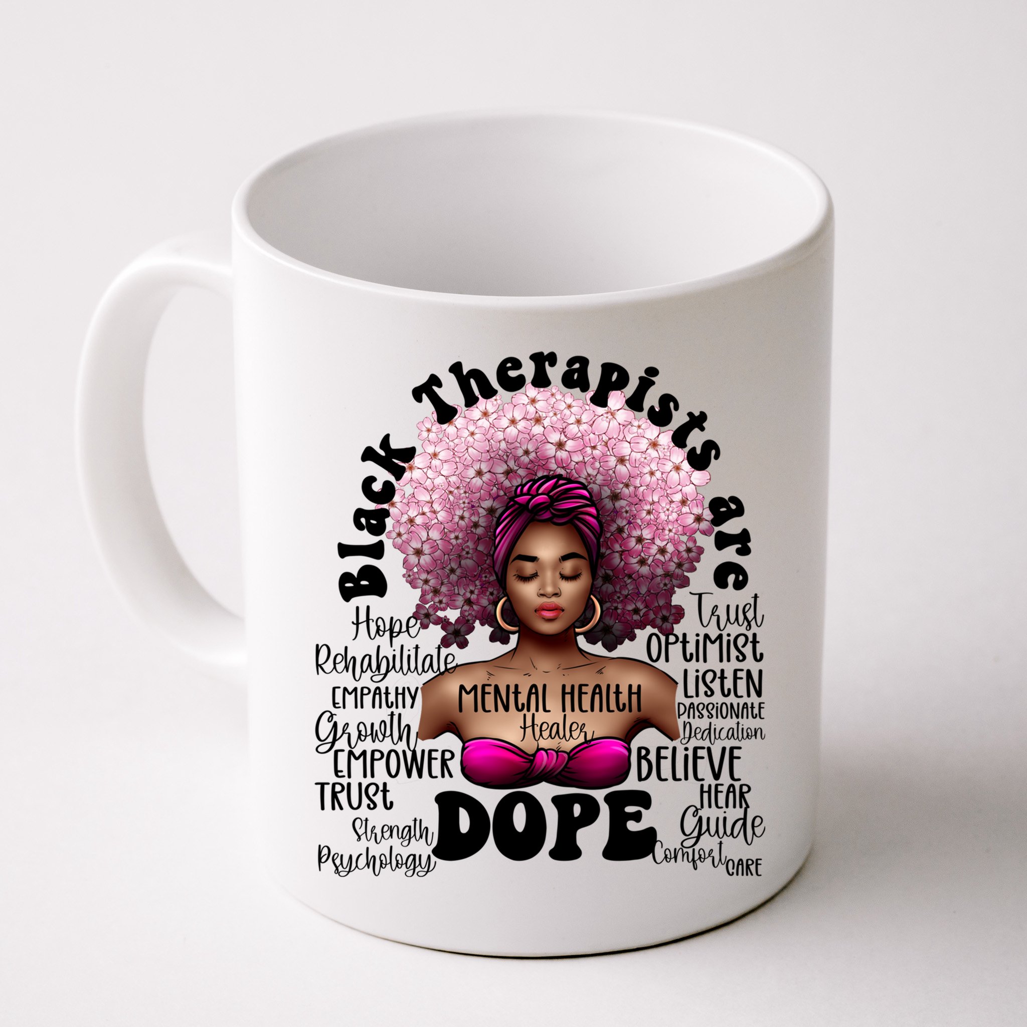 Black Therapists Are Dope Floral Afro Black Queen Cool Gift Mug