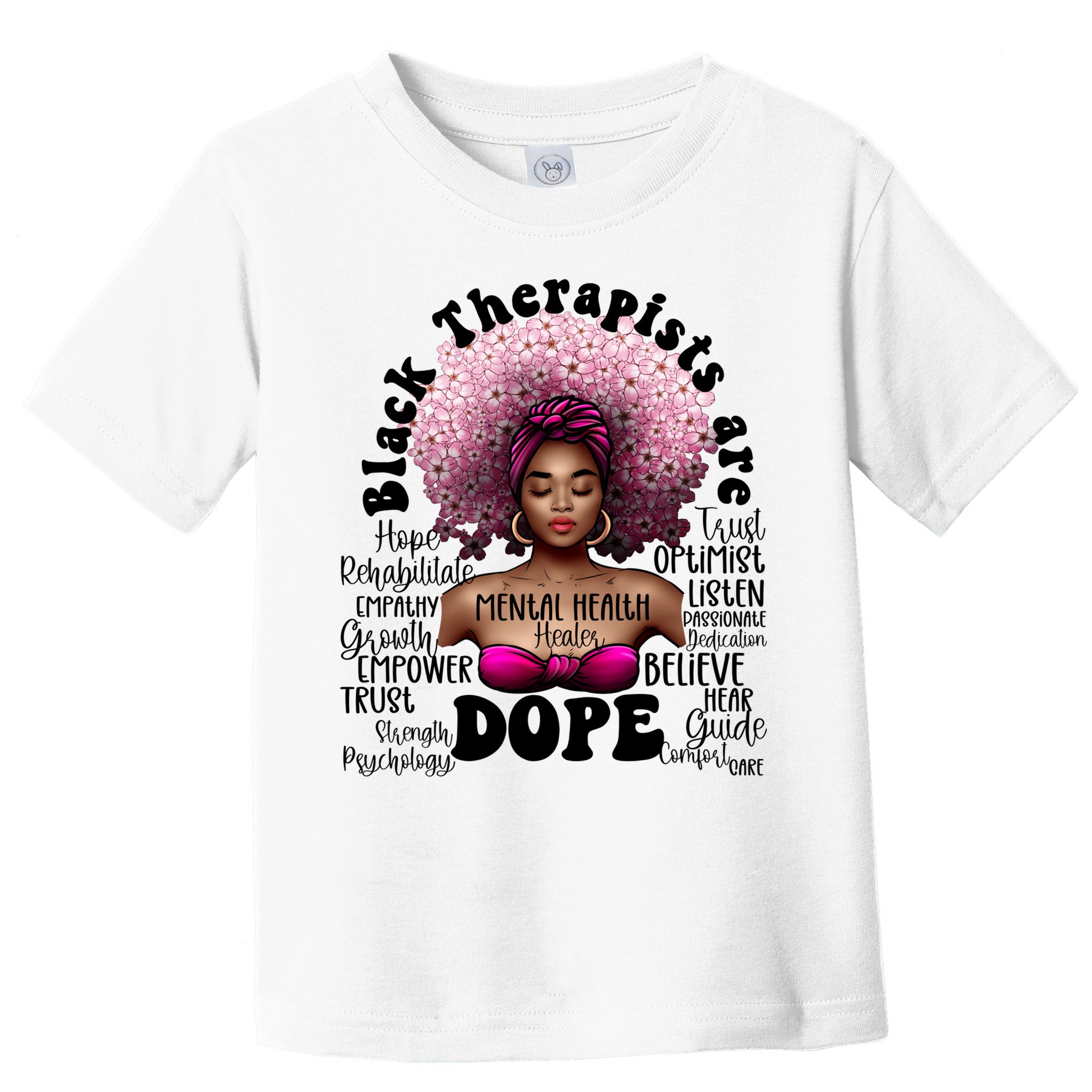 Black Therapists Are Dope Floral Afro Black Queen Cool Gift Toddler T-Shirt