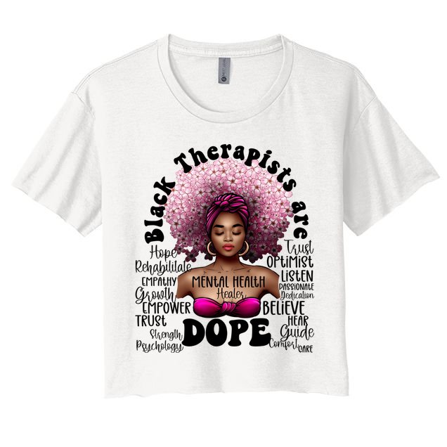 Black Therapists Are Dope Floral Afro Black Queen Cool Gift Crop Top