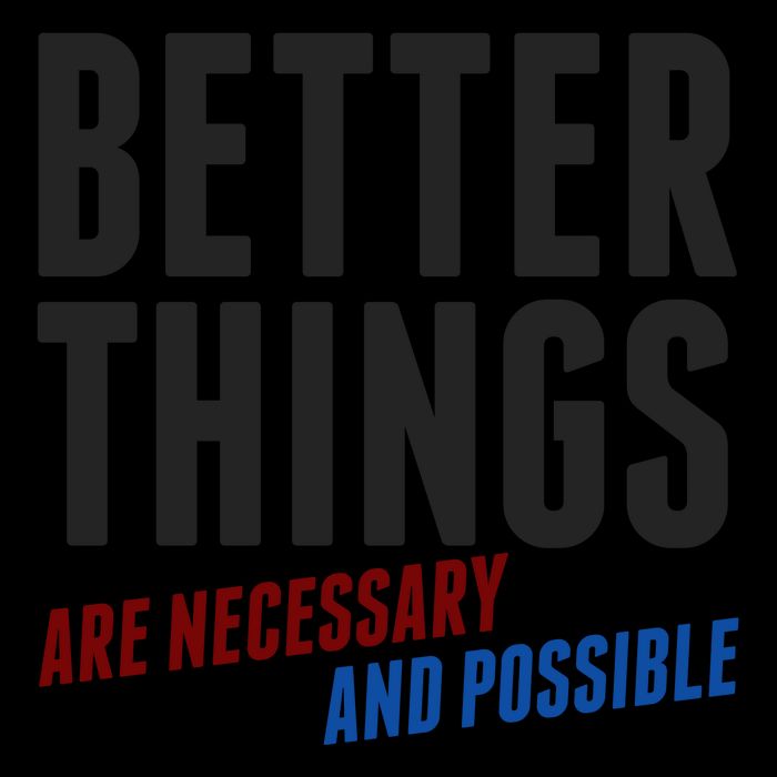 Better Things Are Necessary And Possible Mug