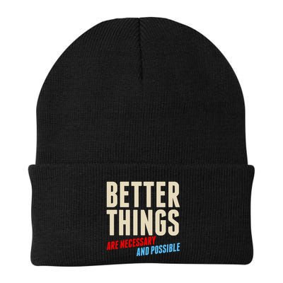 Better Things Are Necessary And Possible Beanie