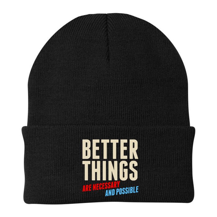 Better Things Are Necessary And Possible Beanie