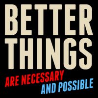 Better Things Are Necessary And Possible Drawstring Bag