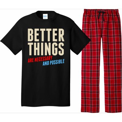 Better Things Are Necessary And Possible Pajama Set