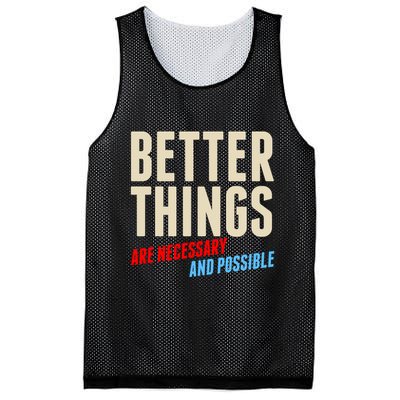 Better Things Are Necessary And Possible Mesh Reversible Basketball Jersey Tank