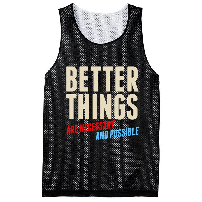 Better Things Are Necessary And Possible Mesh Reversible Basketball Jersey Tank