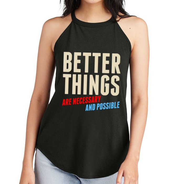 Better Things Are Necessary And Possible Women's Perfect Tri Rocker Tank