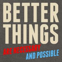 Better Things Are Necessary And Possible Cotton Canvas Backpack