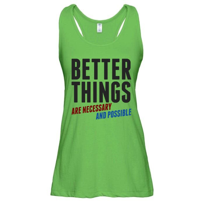 Better Things Are Necessary And Possible Ladies Essential Flowy Tank