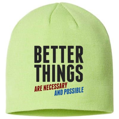 Better Things Are Necessary And Possible Sustainable Beanie