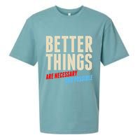Better Things Are Necessary And Possible Sueded Cloud Jersey T-Shirt