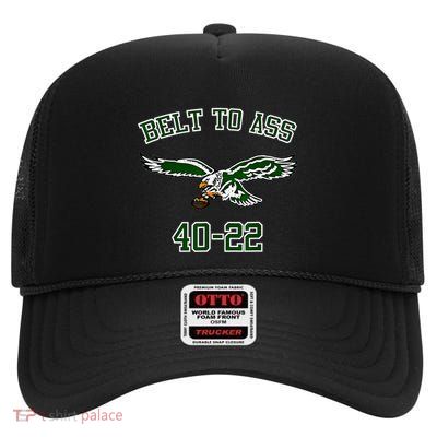 Belt To Ass 40 22 Adult Humor Quote High Crown Mesh Back Trucker Hat
