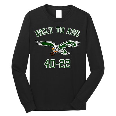 Belt To Ass 40 22 Long Sleeve Shirt